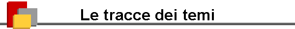 Le tracce dei temi